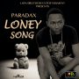 PARADAX - LONELY SONG - SINGLE - LION BROTHERS ENTERTAINMENT #ITUNES 11/5/13 @punlionbros  