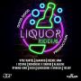 LIQUOR RIDDIM - #ITUNES 6/30/15 #PRE 6/16/15 KARTEL MAVADO ALKALINE & MORE @GOODGOODPROD