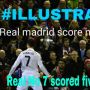 #real madrid no 7 scored five goals. RM scored 9 goals