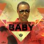 WAYNE WONDER - BABY - SINGLE - #ITUNES 7/15 #PRE 7/1 @THEREALSUPAHYPE  @WAYNEWONDER25