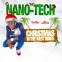 NANO-TECH - CHRISTMAS IN THE WEST INDIES - SINGLE #ITUNES 12/9/16 @CashflowRecordz
