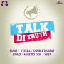 TALK DI TRUTH RIDDIM - BUGLE, WASP, MAESTRO DON & MORE #ITUNES 10/16/15 @iamdwaynefame