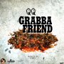 QQ - GRABBA FRIEND - SINGLE #ITUNES 3/10/17 @qqworld @lenky5star