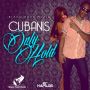 CUBANIS - ONLY HOLD - SINGLE - BLACQ ROAD MUSIQ #ITUNES 10/1/13 @BlacqRoadMuziq
