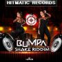BUMPA SHAKE RIDDIM - NOTCH, D'ANGEL, LADY SAW & MORE #ITUNES 9/18/15 @hitmaticrecords