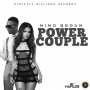 NINO BROUN - POWER COUPLE #ITUNES 7/14/17 @ninobroun