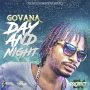 GOVANA - DAY & NIGHT - SINGLE #ITUNES 1/27/17 #PREORDER 1/13/17 @GOVANAGENNA @dreamteament26