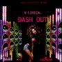 K-LIRICAL - DASH OUT - SINGLE - NEW GENERATION MUSIK #ITUNES 9/24/13 @NGM_original