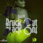 DJJER - BRUCK OUT - SINGLE #ITUNES 12/11/15 @djjerpg