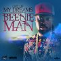 BEENIE MAN - OUT OF MY DREAMS - SINGLE #ITUNES 7/8/16 #PREORDER 6/24/16 @kingbeenieman @slyda_Dwizard