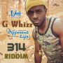 G WHIZZ - DIFFERENT LIFE - SINGLE (314 RIDDIM) #ITUNES 1/20/15 @BallaNeily