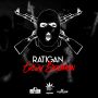 RATIGAN - EVERY BADMAN - SINGLE #ITUNES 4/28/15 @D_REAL_RATIGAN