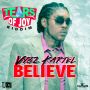 VYBZ KARTEL - BELIEVE - TEARS OF JOY RIDDIM - SINGLE #ITUNES 11/20/15 @imathekartel @tjrecords