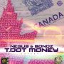 NEGUS & BONDZ - T.DOT MONEY #ITUNES 4/14 #PRE 3/31 @DopeboiMuzik 