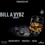 BILL A VYBZ RIDDIM - KHAIRI WHYTE, VERSATILE, ZAGGA #ITUNES 5/6/14 #FranchizeEnt