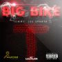 TOMMY LEE SPARTA - BIG BIKE - SINGLE #ITUNES 8/7/15 @kimanimlmg @tommyleesparta