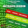 METADATA RIDDIM - SIZZLA, CAPLETON & MORE #ITUNES 4/15/16 @reggaeregistry