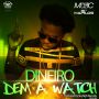 DINEIRO - DEM A WATCH - SINGLE #ITUNES 6/9/15 @dineiromuzic @IAMDINEIRO