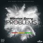 WINSTON BERRY - PROBLEMS - EP #ITUNES 11/27/15 @RasBerryMusic
