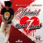 JAHMIEL - HEART BREAK - SINGLE #ITUNES 8/21/15 @quantanium_rec
