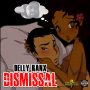 DELLY RANX - DISMISSAL - #ITUNES 3/24 #PRE 3/17 @DellyRanx 