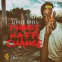 LIKKLE BOSSI - THINGS HAFFI CHANGE - SINGLE #ITUNES 7/8/16 @qbaddness