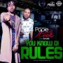 PAPIE KEELO X DJ RUXIE - YOU KNOW DI RULES #ITUNES 3/24 #PRE 3/17 @papiekeeloENT @KhalfaniRecords 