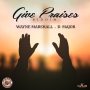 GIVE PRAISES RIDDIM - WAYNE MARSHALL, D MAJOR #ITUNES 1/15/16 #PREORDER 12/18/15 @arifsupa