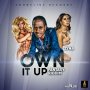 ZYNA - OWN IT UP - SINGLE #ITUNES 6/2/17 @corneliusrecord