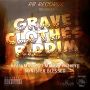 GRAVE CLOTHES RIDDIM - RYAN MARK, MINISTER BLESSED, EMRAND HENRY #ITUNES 6/16/15 @RB_Beats @21stGospel
