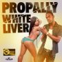 PROPALLY - WHITE LIVER - SINGLE #ITUNES 4/22/14 @propally @goldmindproduct