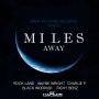 VARIOUS ARTIST - MILES AWAY - EP #ITUNES 6/30/15 @markmywordrecords