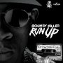 BOUNTY KILLER - RUN UP - SINGLE #ITUNES 3/18/16 #PREORDER 3/4/16 @seanizzlemusic