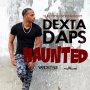 DEXTA DAPS - HAUNTED - SINGLE #ITUNES 2/5/16 #PREORDER 1/22/16 @yardstyleent @jjwizzle