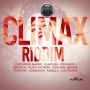 VARIOUS ARTIST - CLIMAX RIDDIM #ITUNES 10/2315 @maseratimarro