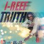 I-REEF - TRUTH - EP #ITUNES 1/13/17