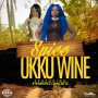 SPICE - UKKU WINE #ITUNES #SPOTIFY 9/15 #PRE 9/1 @DjCashflowNeil @CashflowRecordz @spiceofficial 